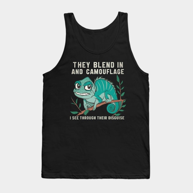 HG Chameleon "They Blend In and Camouflage, I See Through Their Disguise" Cartoon Tank Top by Hacienda Gardeners